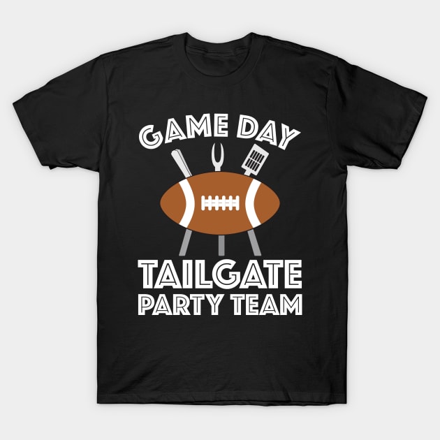 Game Day Tailgate Party Team T-Shirt by DPattonPD